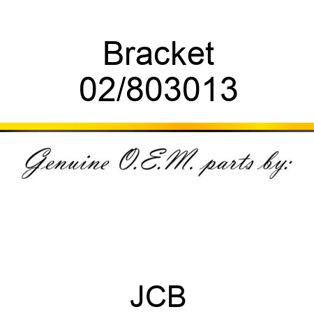 Bracket 02/803013