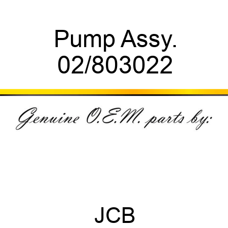 Pump Assy. 02/803022