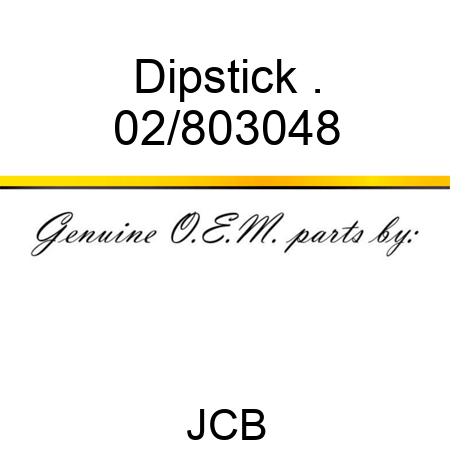 Dipstick . 02/803048