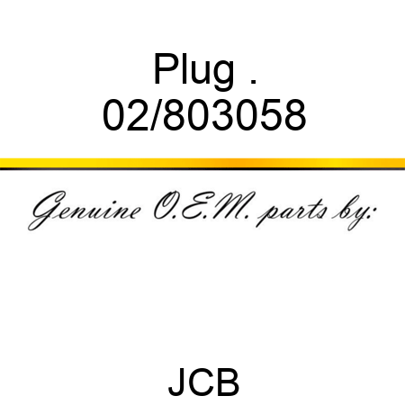 Plug . 02/803058