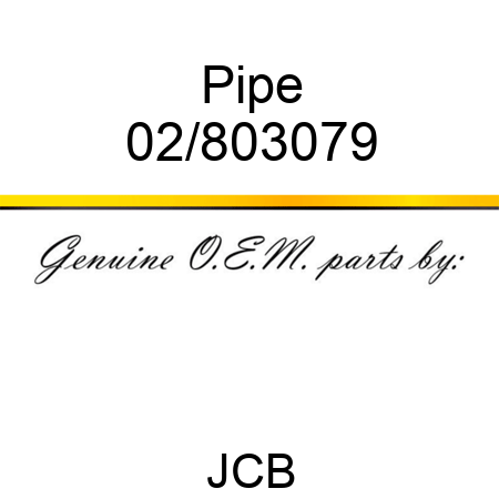 Pipe 02/803079