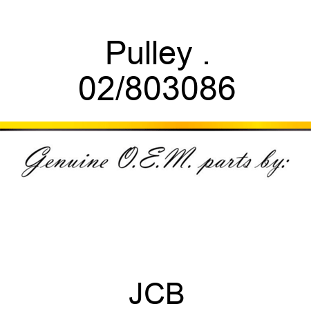 Pulley . 02/803086