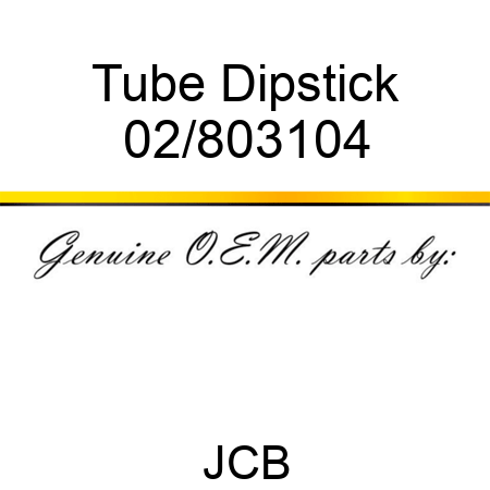 Tube Dipstick 02/803104