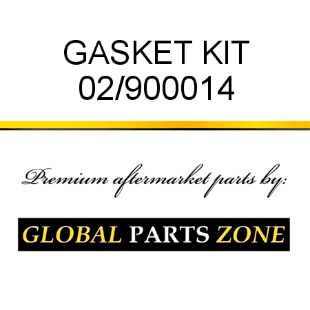 GASKET KIT 02/900014