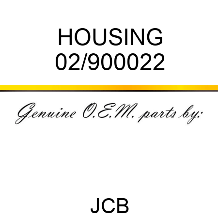 HOUSING 02/900022