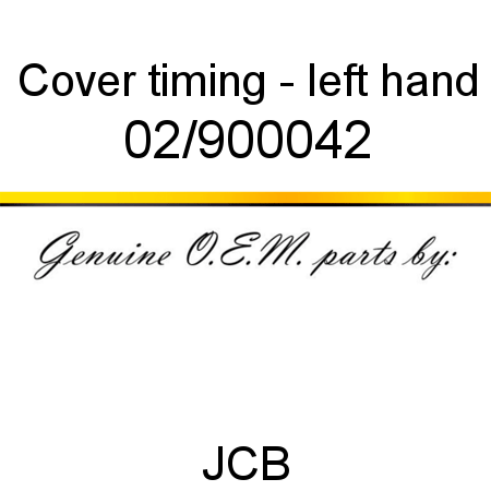 Cover, timing - left hand 02/900042