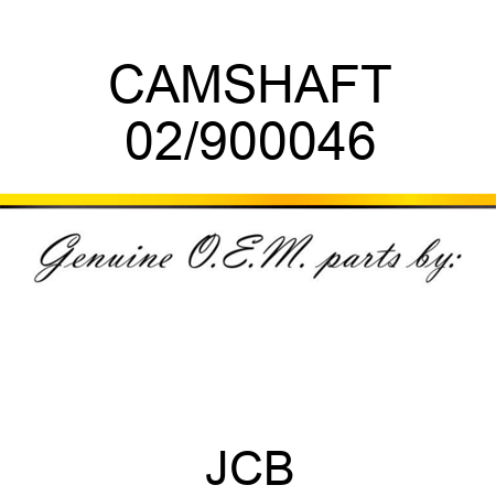 CAMSHAFT 02/900046