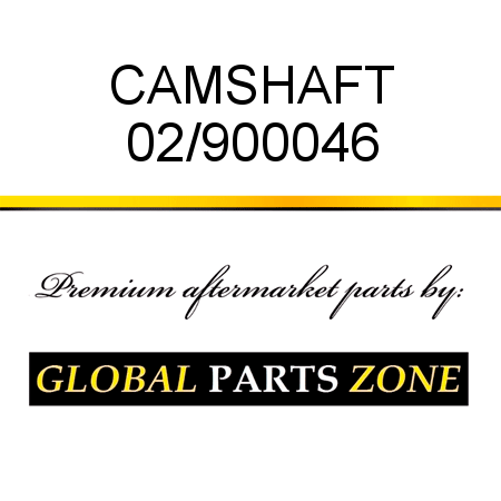 CAMSHAFT 02/900046