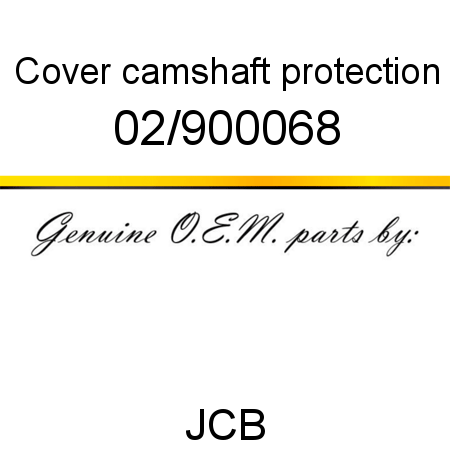 Cover, camshaft protection 02/900068