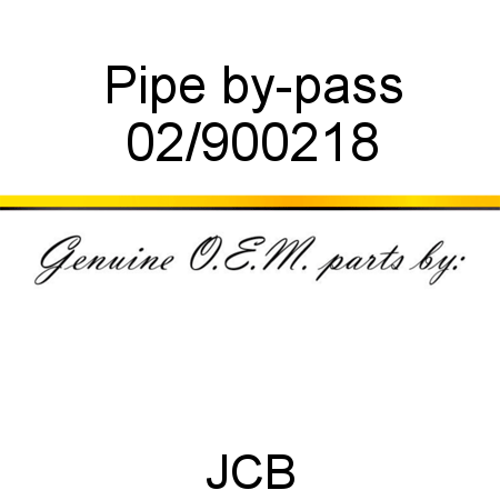 Pipe, by-pass 02/900218