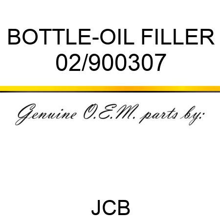 BOTTLE-OIL FILLER 02/900307