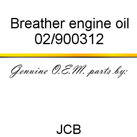 Breather, engine oil 02/900312
