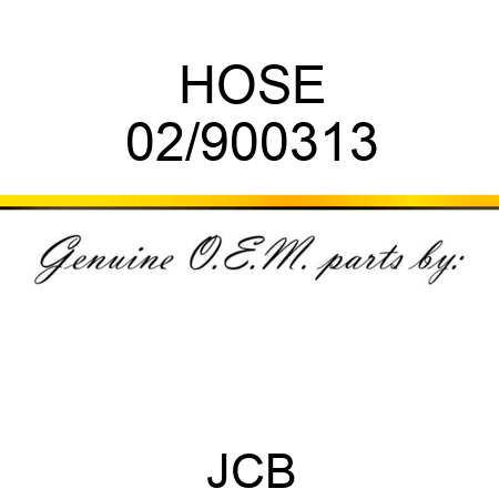 HOSE 02/900313