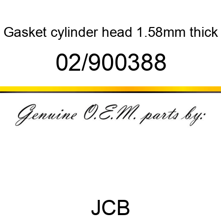 Gasket, cylinder head, 1.58mm thick 02/900388