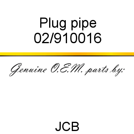 Plug, pipe 02/910016