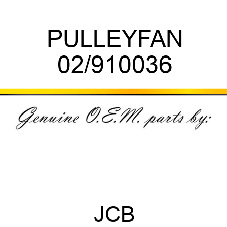 PULLEY,FAN 02/910036