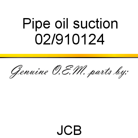 Pipe, oil suction 02/910124