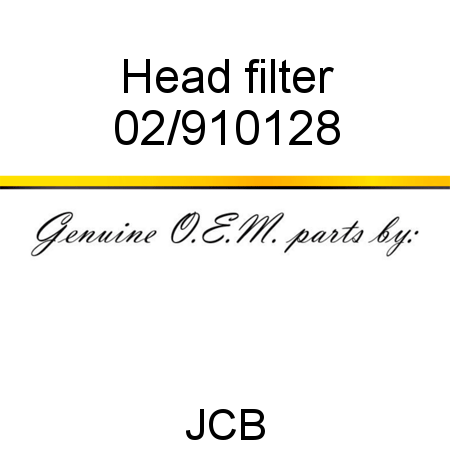 Head, filter 02/910128
