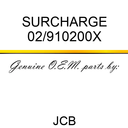 SURCHARGE 02/910200X