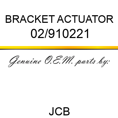 BRACKET ACTUATOR 02/910221