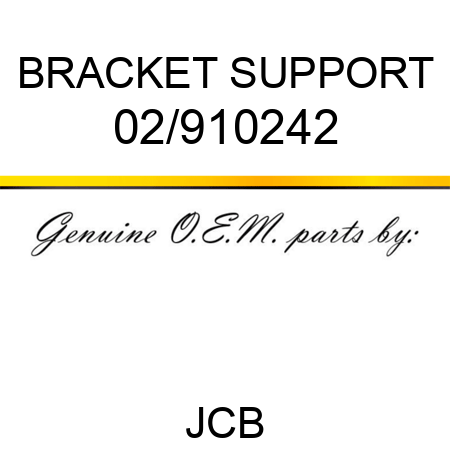 BRACKET SUPPORT 02/910242