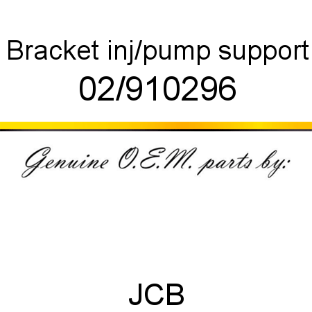 Bracket, inj/pump support 02/910296