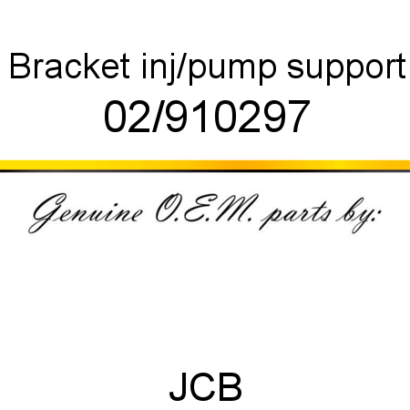 Bracket, inj/pump support 02/910297