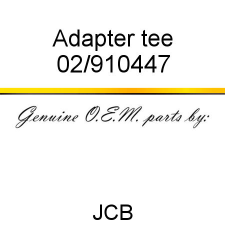 Adapter, tee 02/910447