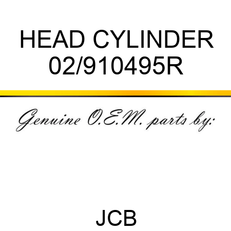 HEAD CYLINDER 02/910495R