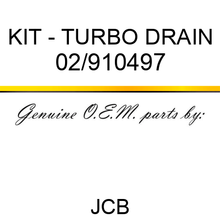 KIT - TURBO DRAIN 02/910497