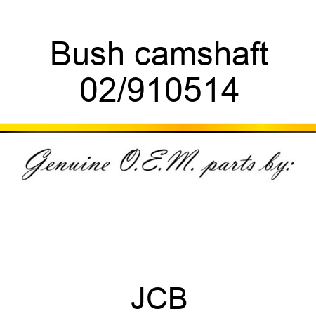 Bush camshaft 02/910514