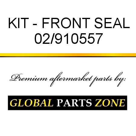 KIT - FRONT SEAL 02/910557