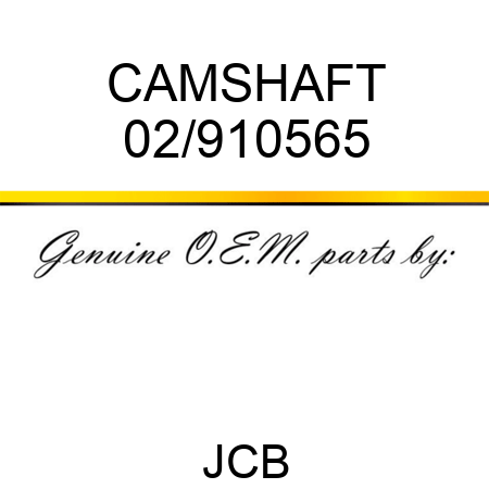 CAMSHAFT 02/910565