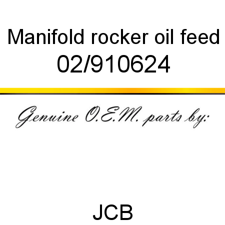 Manifold, rocker oil feed 02/910624