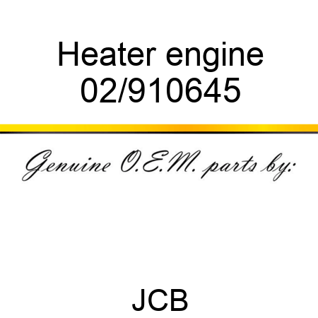 Heater engine 02/910645