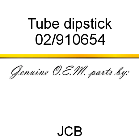 Tube, dipstick 02/910654