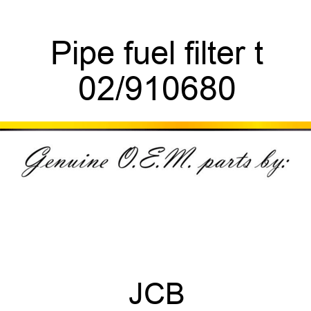 Pipe fuel filter t 02/910680