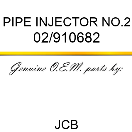 PIPE INJECTOR NO.2 02/910682