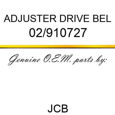 ADJUSTER DRIVE BEL 02/910727