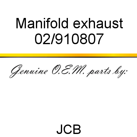 Manifold, exhaust 02/910807