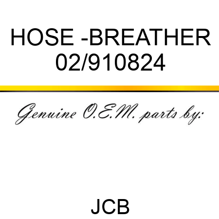 HOSE -BREATHER 02/910824