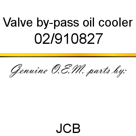 Valve, by-pass, oil cooler 02/910827