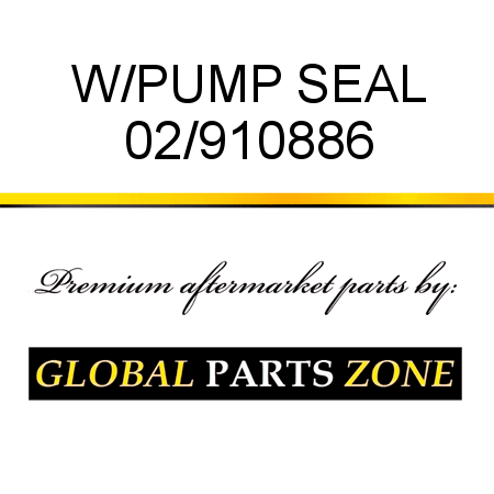 W/PUMP SEAL 02/910886