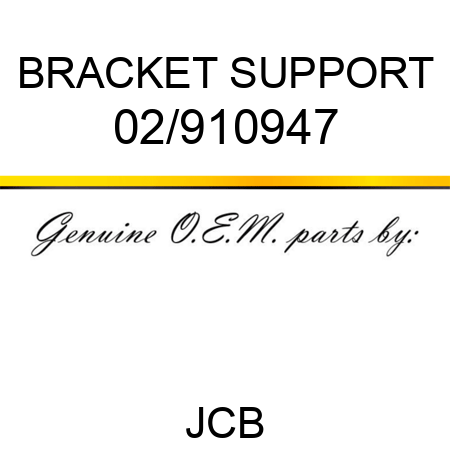 BRACKET SUPPORT 02/910947