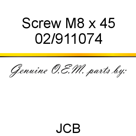 Screw, M8 x 45 02/911074