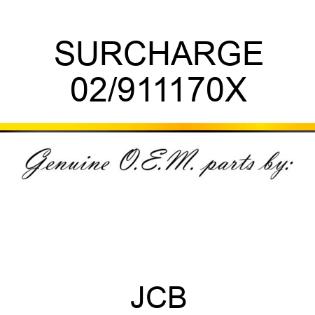 SURCHARGE 02/911170X