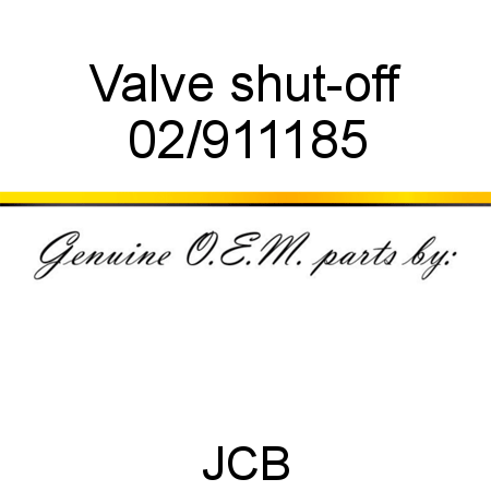 Valve, shut-off 02/911185