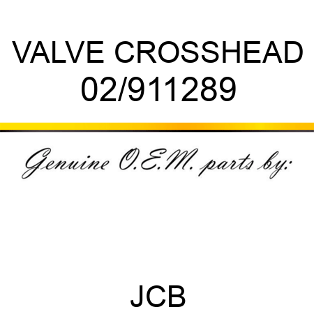 VALVE, CROSSHEAD 02/911289