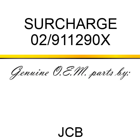 SURCHARGE 02/911290X