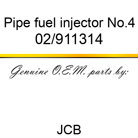 Pipe, fuel injector No.4 02/911314